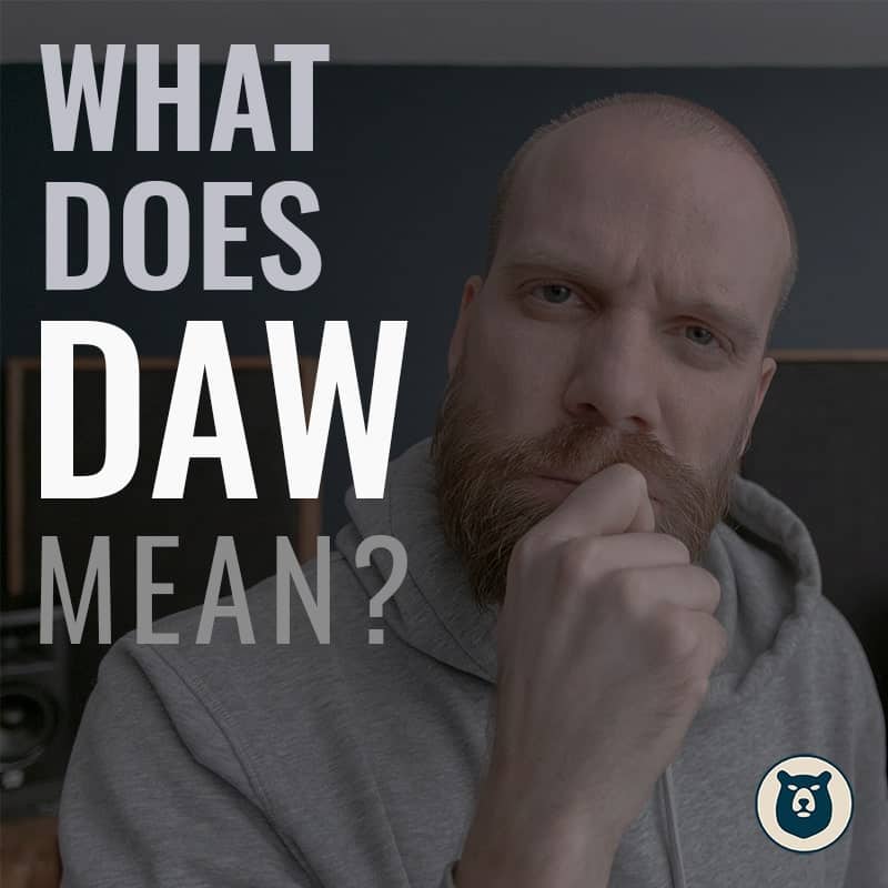 What does DAW in music mean? - Production Den